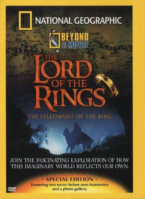 National Geographic: Beyond the Movie: Lord of the Rings (Special Edition)